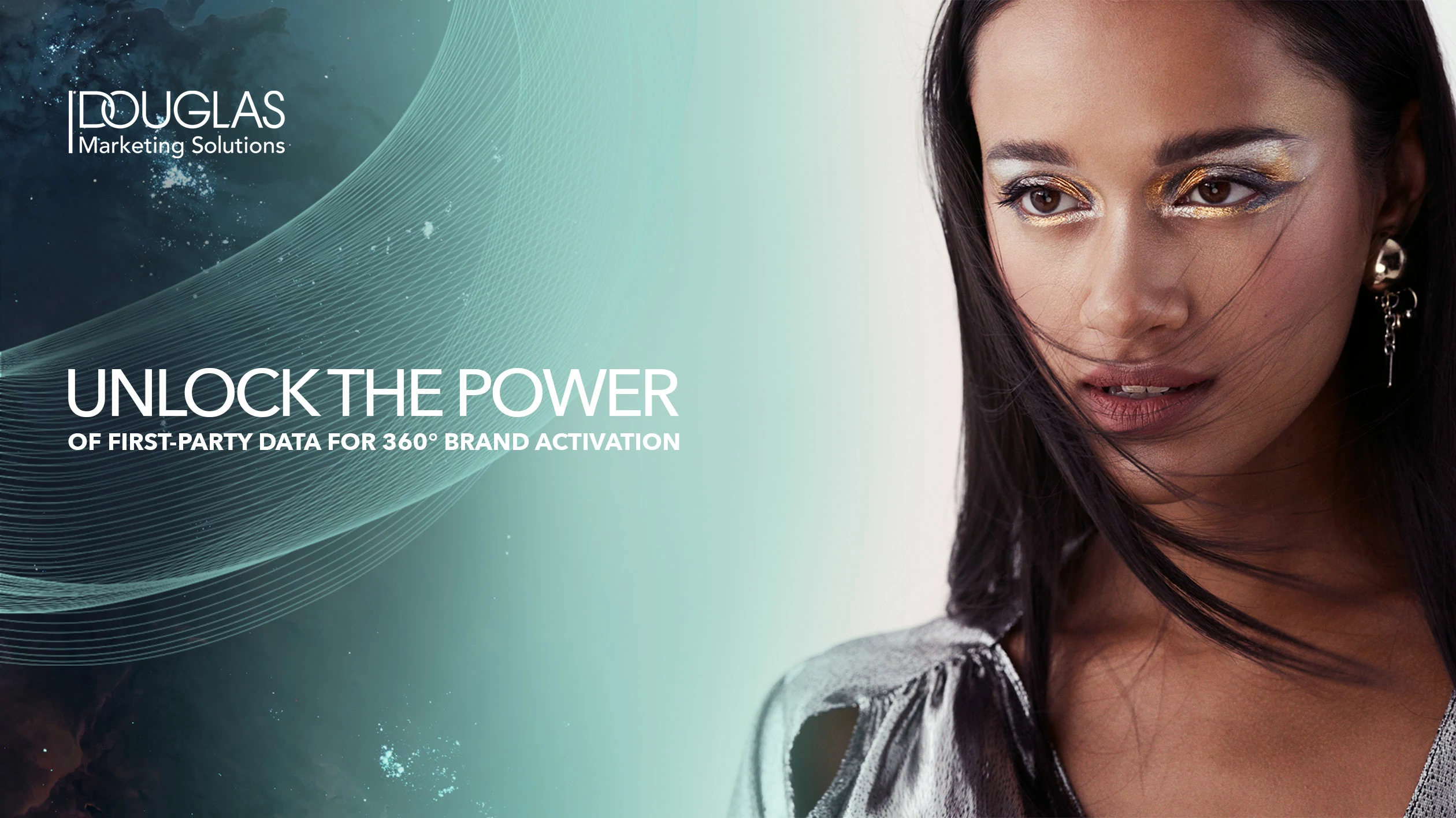 Futuristisch geschminktes Model mit Logo von Douglas Marketing Solutions und dem englischen Text „Unlock the power of first party data for 360° brand activation”