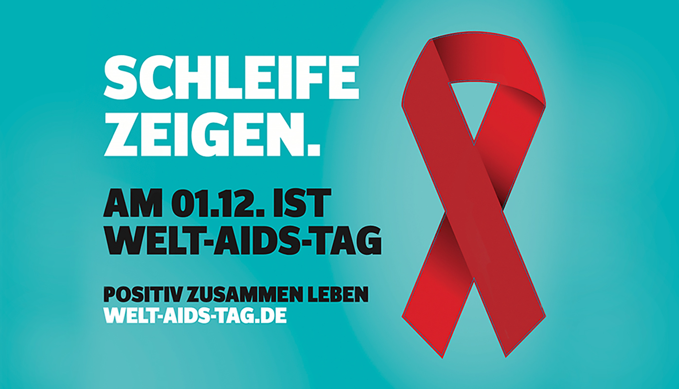 Eine rote Aidsschleife auf türkisem Hintergrund. Daneben steht der Slogan “Schleife zeigen. Am 01.12. Ist Welt-Aids-Tag – positiv zusammen leben, www.welt-aids-tag.de